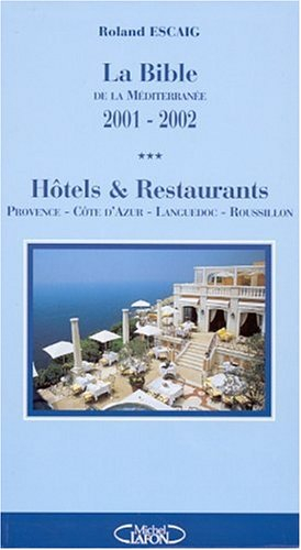 la bible de la méditerranée 2001-2002