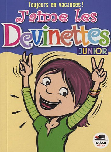 J'aime les devinettes : junior