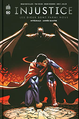 Injustice : les dieux sont parmi nous : intégrale. Vol. 4. Année quatre