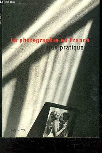 guide pratique de la photographie en france