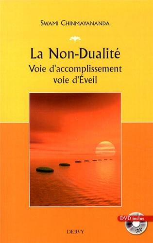 La non-dualité : voie d'accomplissement, voie d'éveil