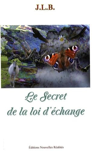 Le secret de la loi d'échange