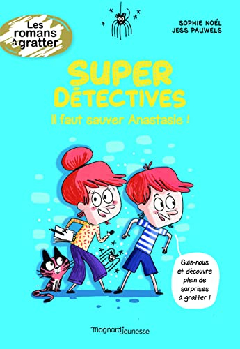 Super détectives. Il faut sauver Anastasie !