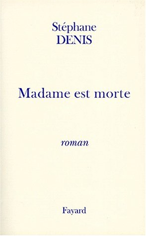Madame est morte