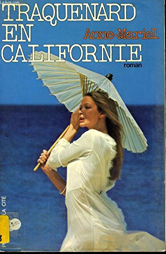 Traquenard en Californie