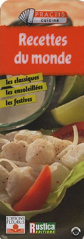 Recettes du monde : les classiques, les ensoleillées, les festives