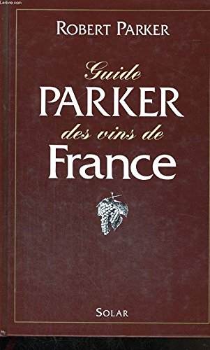 guide parker des vins de france