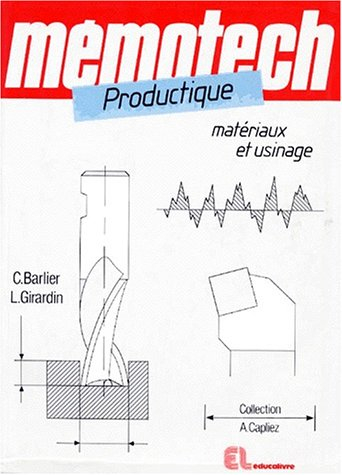 productique : matériaux et usinage