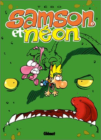 Samson et Néon. Vol. 5. Jamais peur