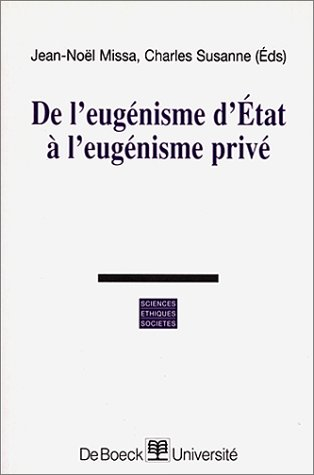 De l'eugénisme d'Etat à l'eugénisme privé