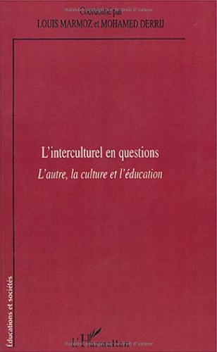 L'interculturel en questions : l'autre, la culture et l'éducation
