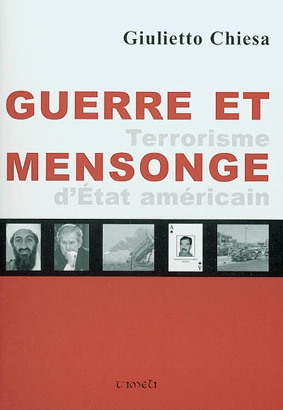 Guerre et mensonge : terrorisme d'Etat américain