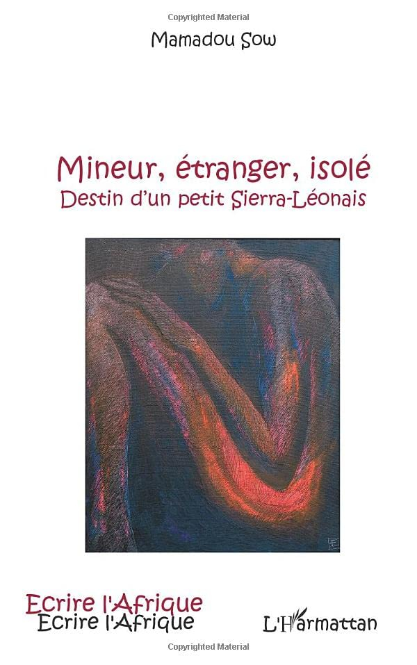 Mineur, étranger, isolé : destin d'un petit sierra-léonais : récit autobiographique de l'auteur