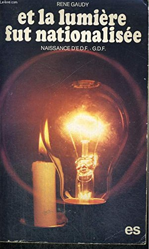 et la lumière fut nationalisée