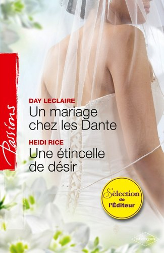 Un mariage chez les Dante. Une étincelle de désir