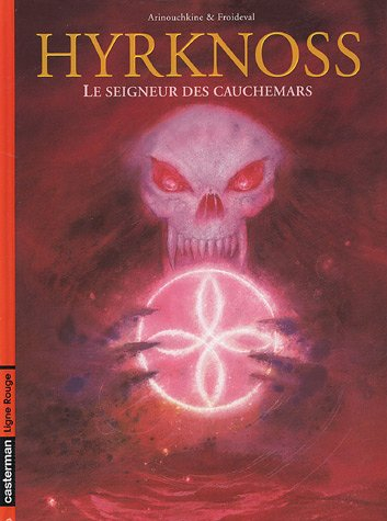 Hyrknoss. Vol. 2. Le seigneur des cauchemars