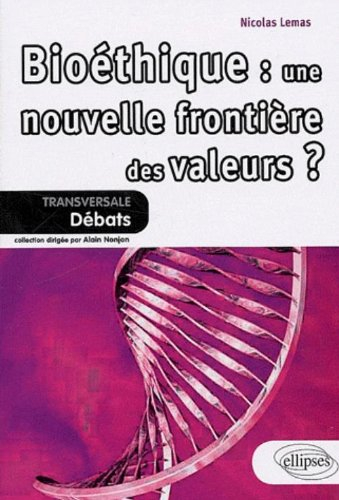 Bioéthique : une nouvelle frontière des valeurs ?