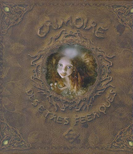 Grimoire des êtres féeriques : elfes, kobolds et autres serviteurs