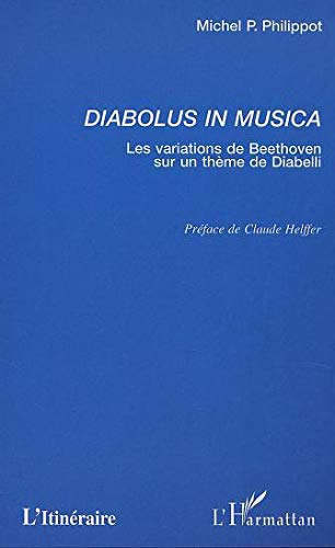 Diabolus in musica : les variations de Beethoven sur un thème de Diabelli