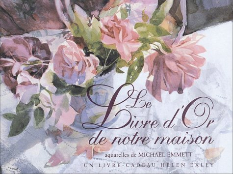 Le livre d'or de notre maison