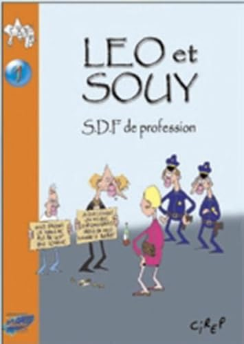 Léo et Souy. Vol. 1. SDF de profession