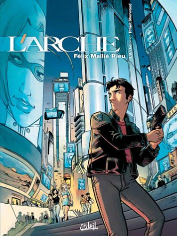 L'arche. Vol. 1. Projet Sherwood