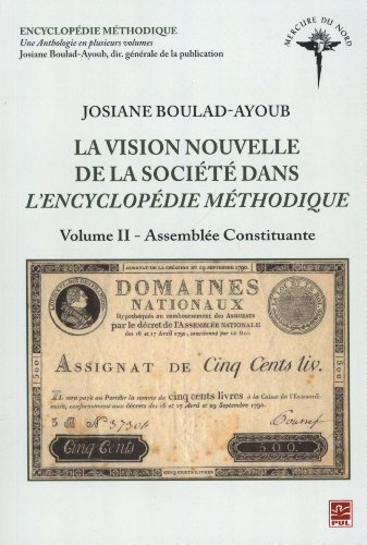 La vision nouvelle de la société dans l'Encyclopédie méthodique. Vol. 2. Assemblée constituante