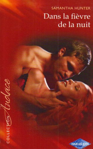 Dans la fièvre de la nuit
