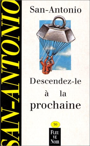 Descendez-le à la prochaine