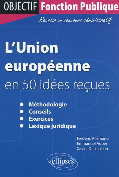 L'Union européenne en 50 idées reçues