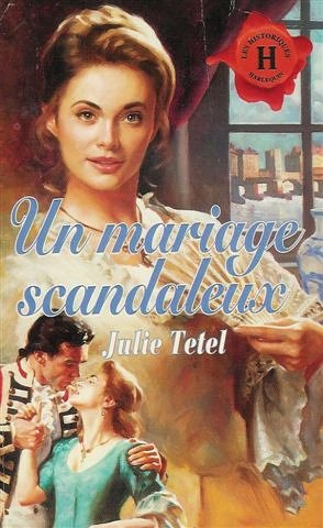un mariage scandaleux : collection : harlequin les historiques n, 7