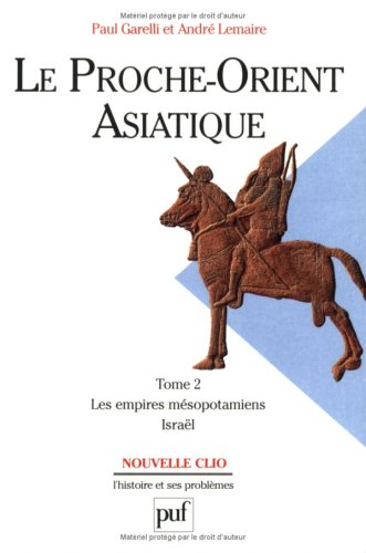 Le Proche-Orient asiatique. Vol. 2. Les empires mésopotamiens, Israel