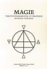 Magie : traité fondamental et pratique de magie-théurgie