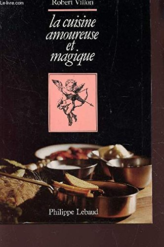 La Cuisine amoureuse et magique