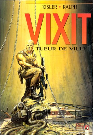 Vixit. Vol. 1. Tueur de ville