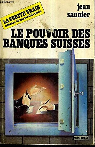 Le Pouvoir des banques suisses
