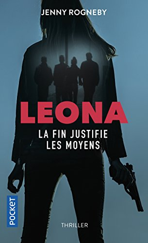 Leona. La fin justifie les moyens