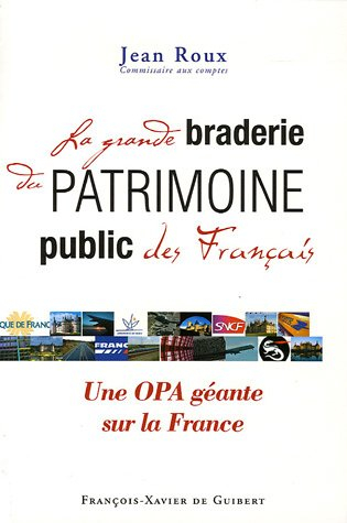 la grande braderie du patrimoine public français