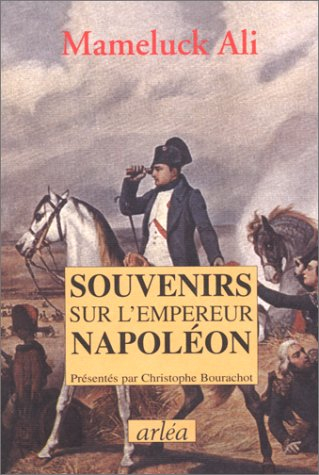 Souvenirs sur l'empereur Napoléon