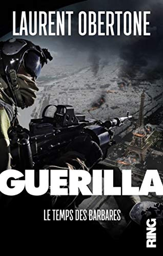 Guerilla. Vol. 2. Le temps des barbares