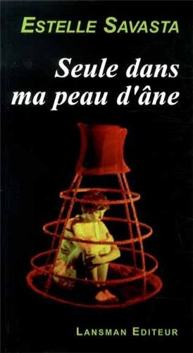 Seule dans ma peau d'âne