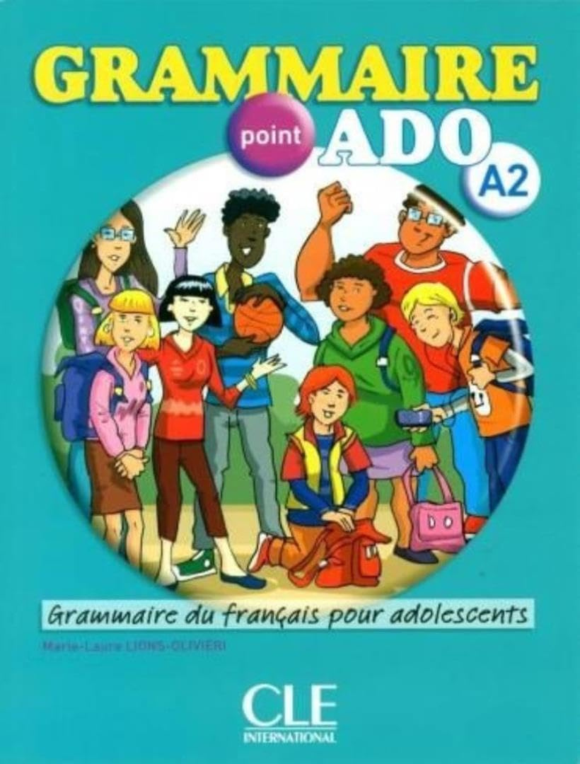 Grammaire point ado A2 : grammaire du français pour adolescents