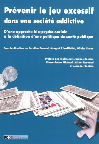 Prévenir le jeu excessif dans une société addictive : d'une approche bio-psycho-sociale à la définit