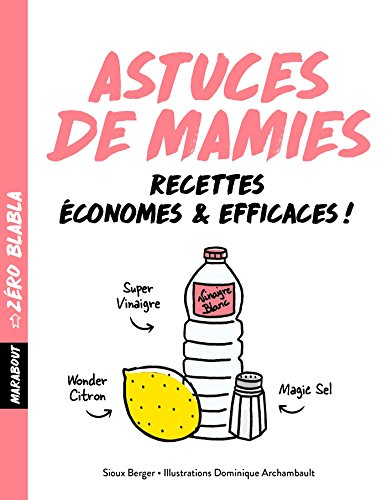 Astuces de mamies : économes & efficaces !