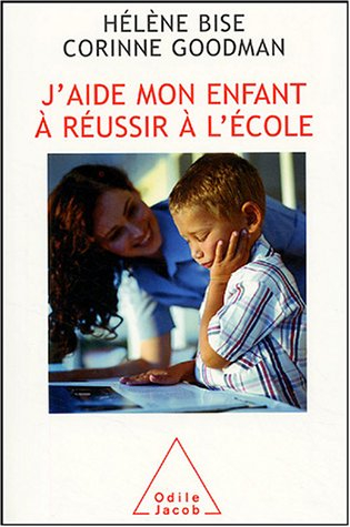 J'aide mon enfant à réussir à l'école