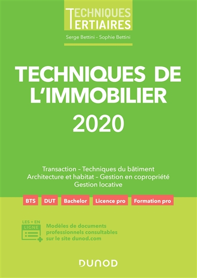 Techniques de l'immobilier 2020 : transaction, techniques du bâtiment, architecture et habitat, gest