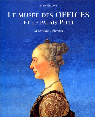 Le musée des Offices et le palais Pitti : la peinture à Florence