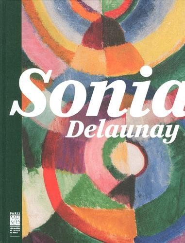 Sonia Delaunay : les couleurs de l'abstraction