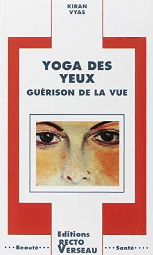 Yoga des yeux : guérison de la vue