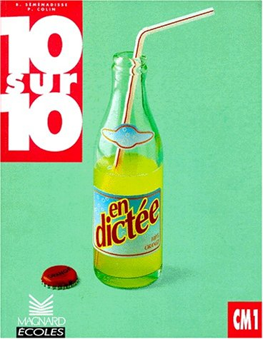 10 sur 10 en dictée, CM1